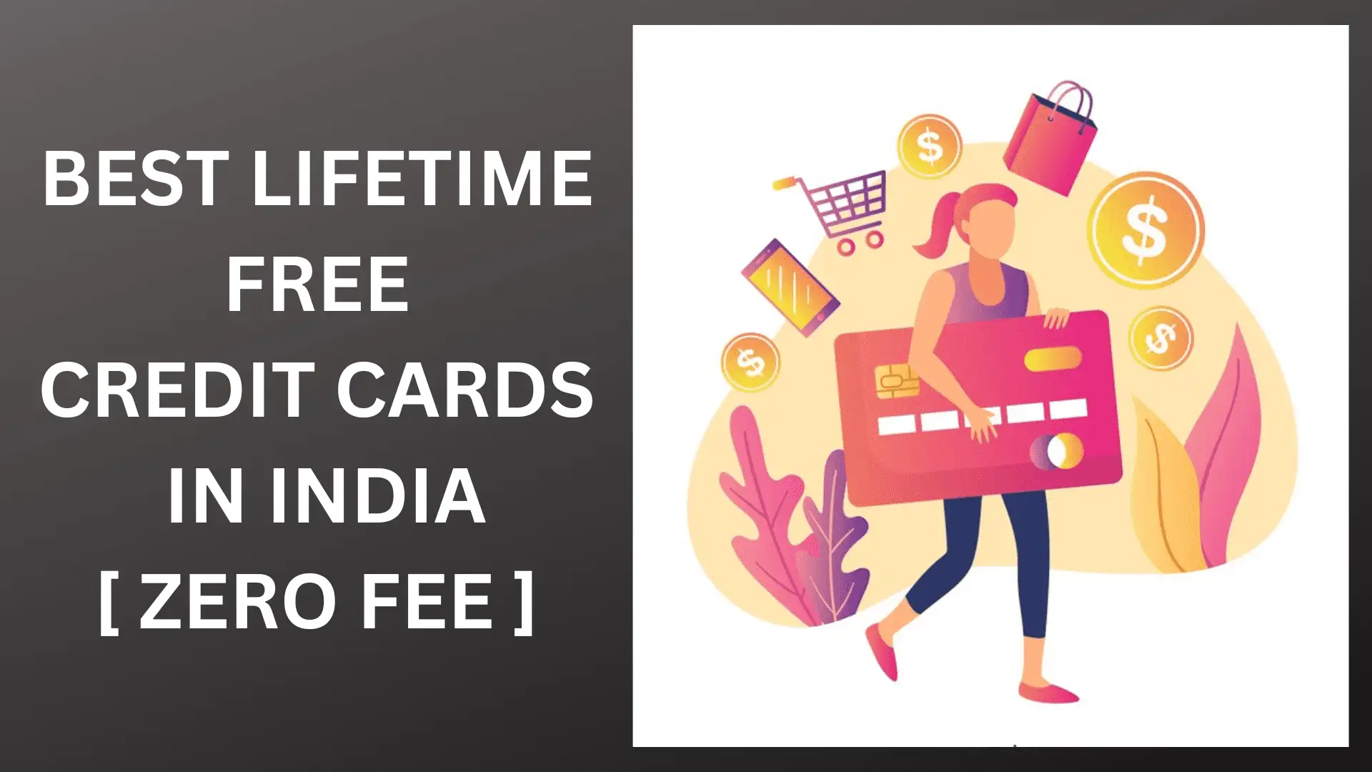 Best Credit Cards in India With No Annual Fee or Joining Fee